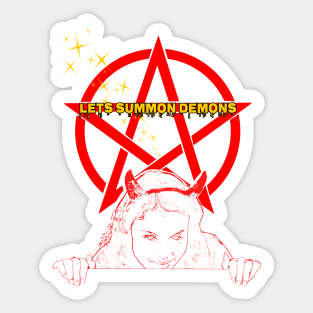 Lets Summon Demons Sticker